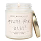 You're The Best! 9 oz Soy Candle - Home Decor & Gifts: Default Title