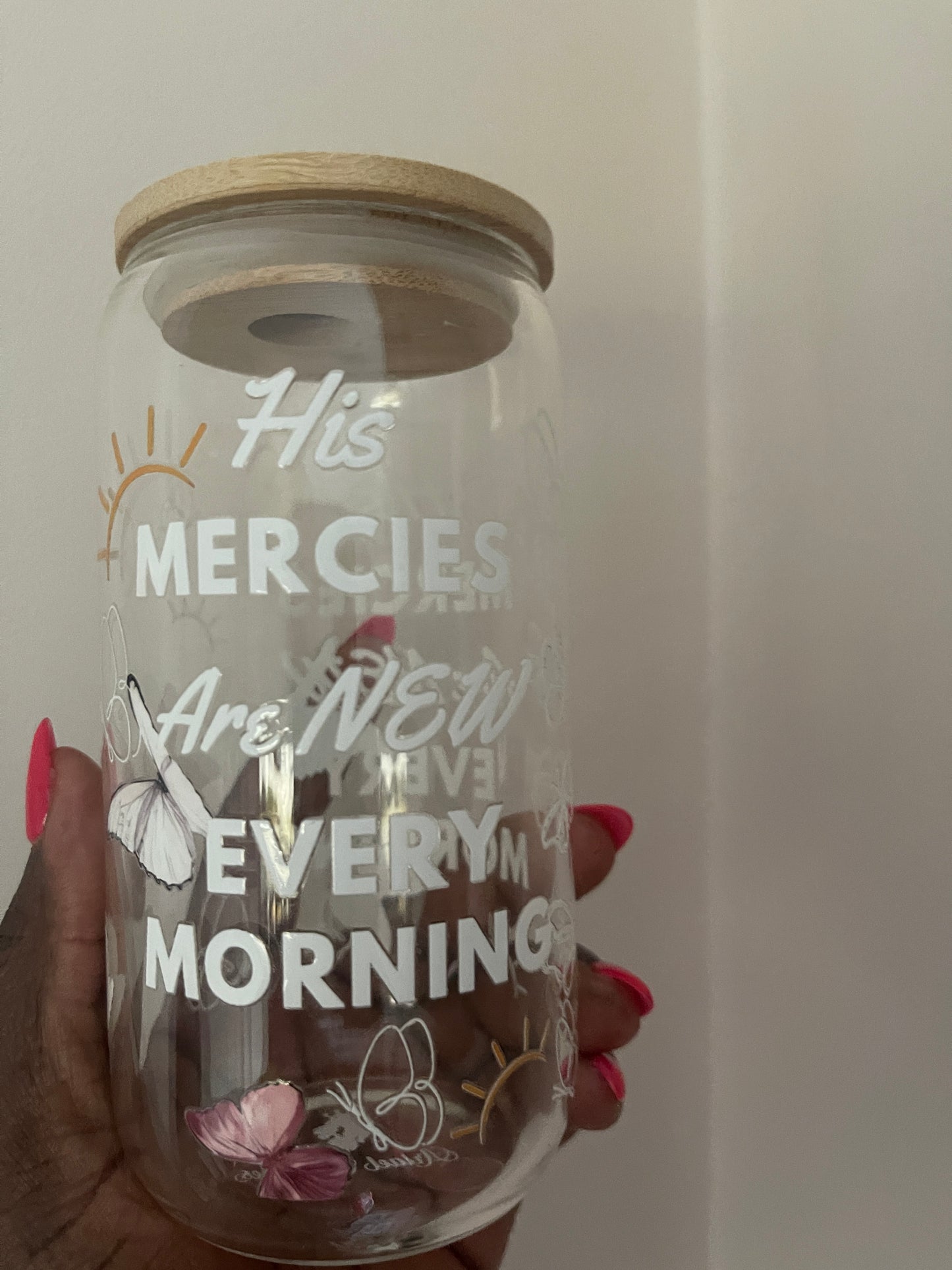 His Mercies Are New Every Morning Glass Cup