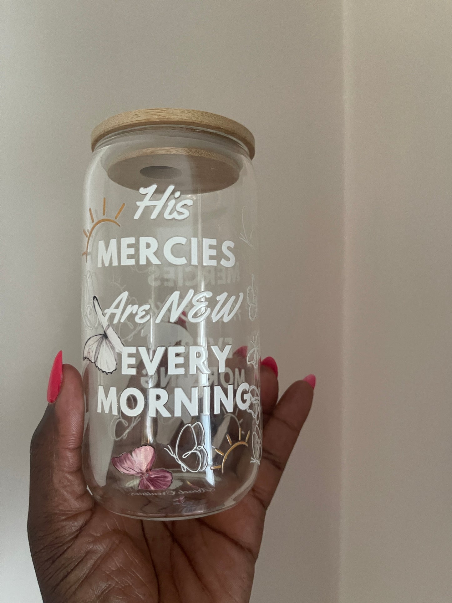 His Mercies Are New Every Morning Glass Cup