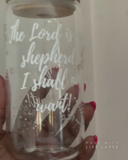 The Lord is my Shepherd Glass Cup