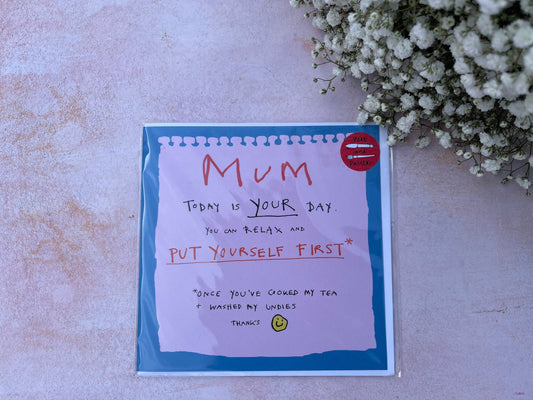 Treat Yourself Mum Card!