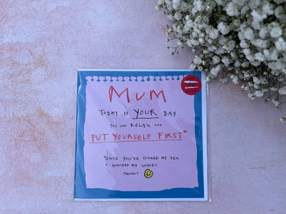 Treat Yourself Mum Card!